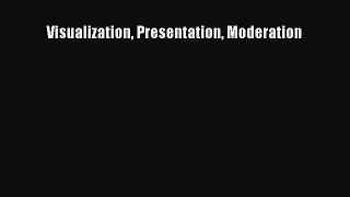 Download Visualization Presentation Moderation PDF Free