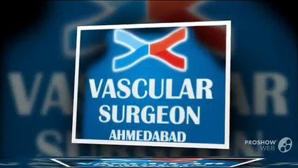 Vascular Surgeon in India, Ahmedabad - Dr Manish Raval
