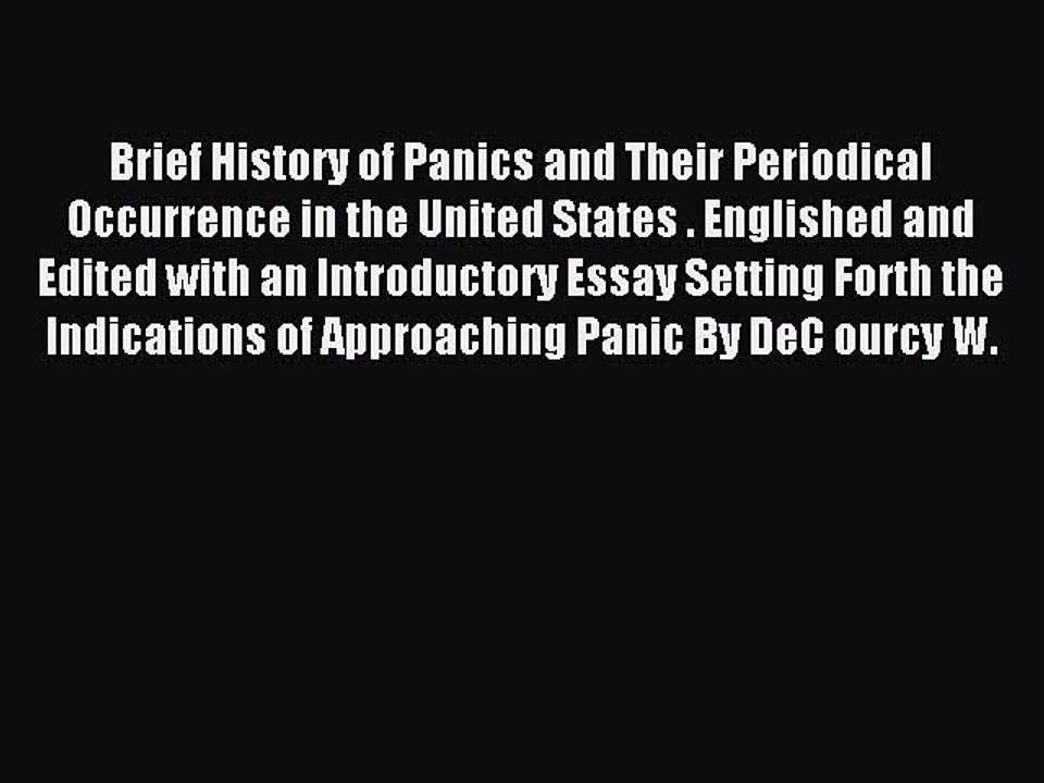 Read Brief History of Panics and Their Periodical Occurrence in the United States . Englished