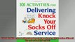 READ book  101 Activities for Delivering Knock Your Socks Off Service Knock Your Socks Off Series Free Online