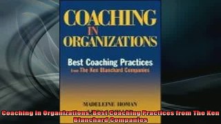 READ book  Coaching in Organizations Best Coaching Practices from The Ken Blanchard Companies Full Free