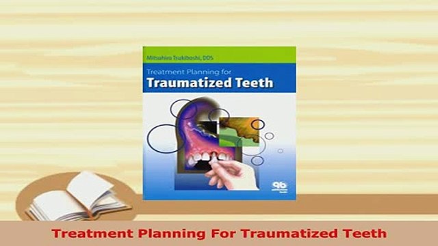 Read Treatment Planning For Traumatized Teeth Ebook Free