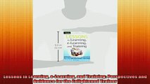 READ FREE Ebooks  Lessons in Learning eLearning and Training Perspectives and Guidance for the Enlightened Full EBook