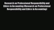 Read Research on Professional Responsibility and Ethics in Accounting (Research on Professional