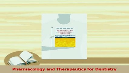 Download  Pharmacology and Therapeutics for Dentistry Free Books