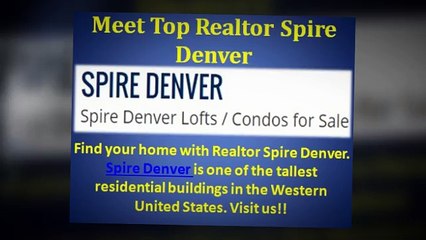 FIND YOUR NEW HOME With Spire Denver