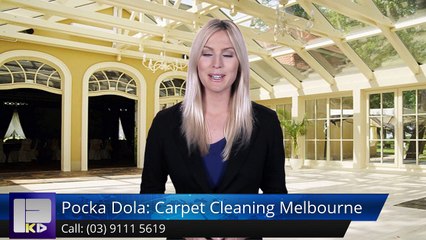 Pocka Dola: Carpet Cleaning Melbourne Glen Iris Exceptional5 Star Review by Melody M.