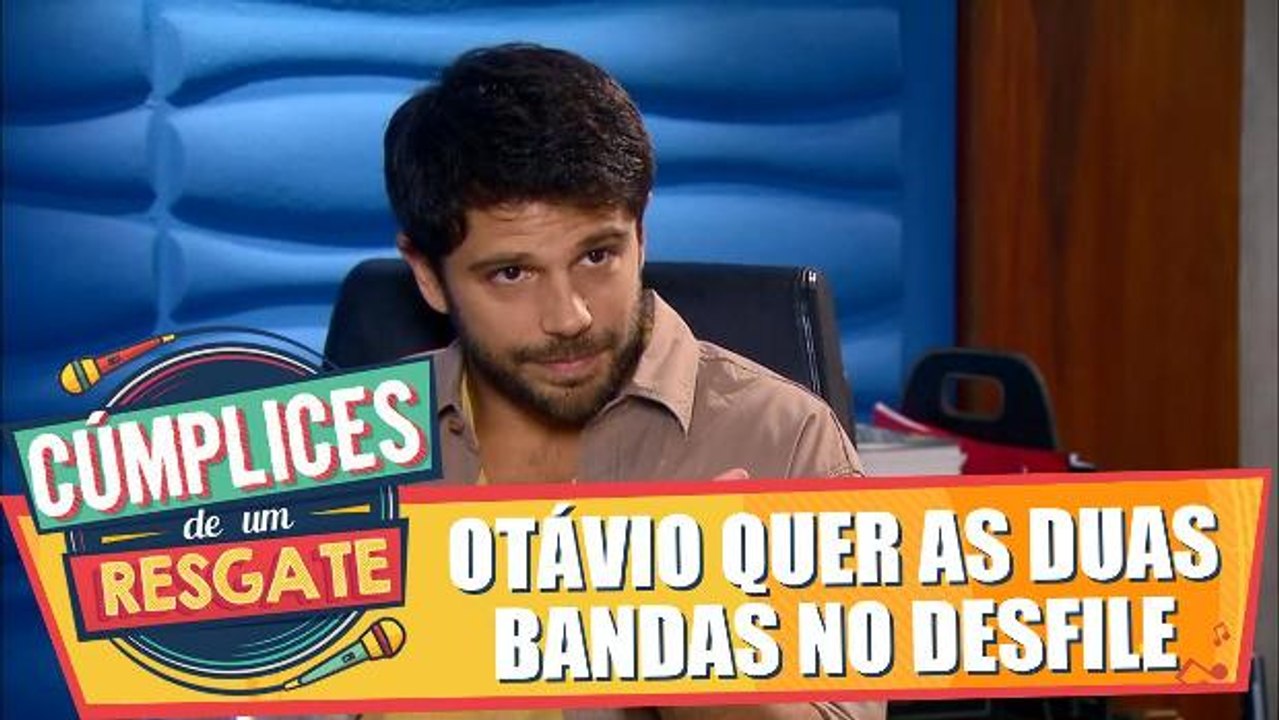 Otávio quer as duas bandas no desfile