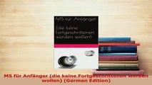 PDF  MS für Anfänger die keine Fortgeschrittenen werden wollen German Edition Download Online