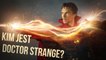 Kim jest Doctor Strange? - MARVEL - TYLKO KINO