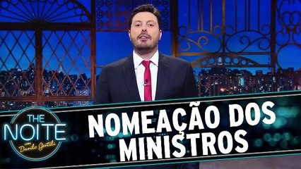 Monólogo sobre nomeação dos ministros