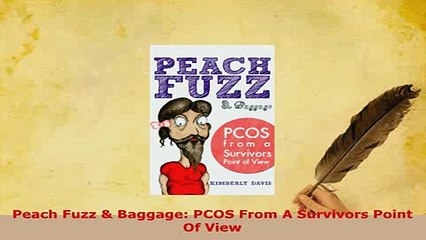 PDF  Peach Fuzz  Baggage PCOS From A Survivors Point Of View PDF Book Free