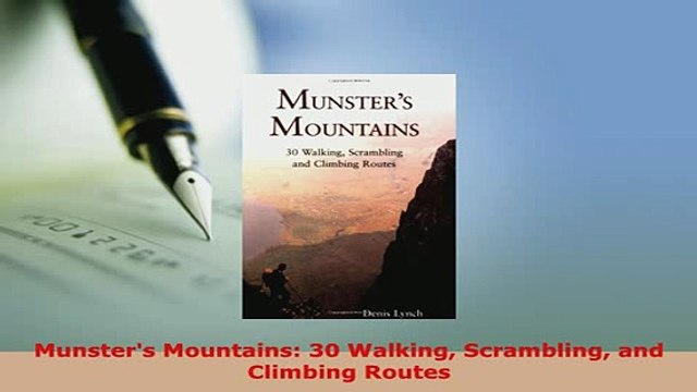 PDF Munsters Mountains 30 Walking Scrambling and Climbing Routes Free Books