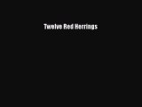 Download Twelve Red Herrings Ebook Free
