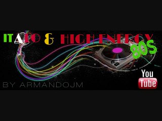 REMIX ITALO & HIGH ENERGY
