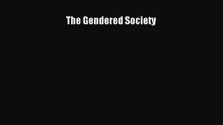 Read The Gendered Society Ebook Online