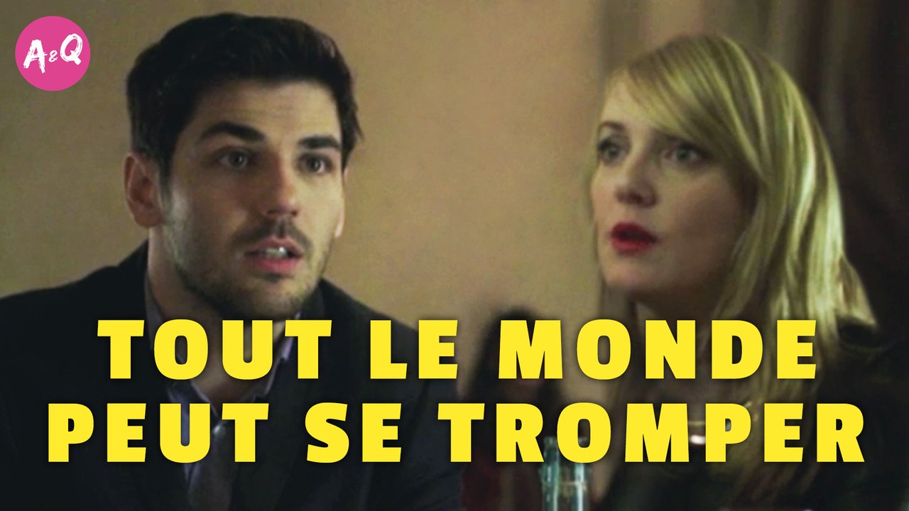 A&Q - TOUT LE MONDE PEUT SE TROMPER