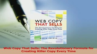 Download  Web Copy That Sells The Revolutionary Formula for Creating Killer Copy Every Time PDF Free
