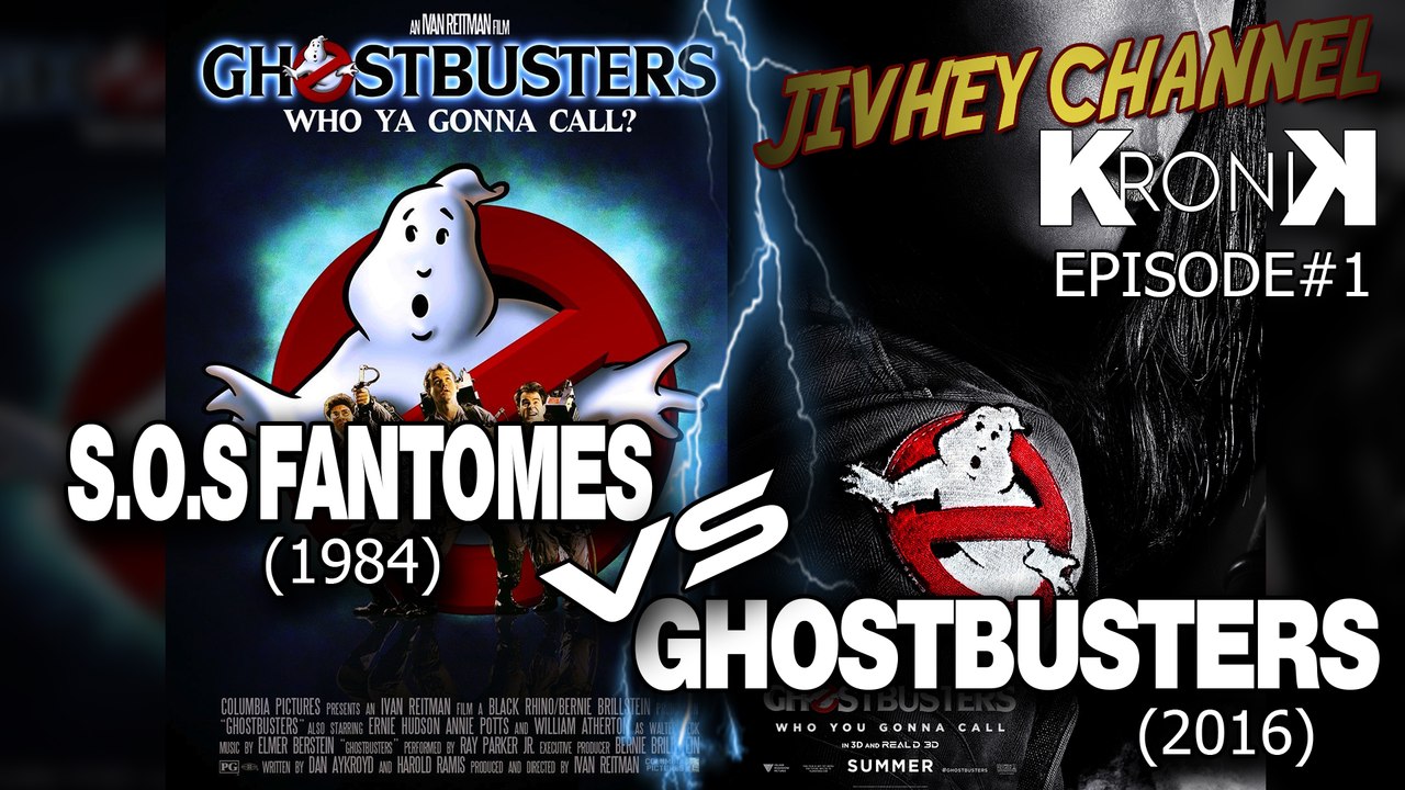 KRONIK #1 - Ghostbusters 2016 vs SOS Fantômes 1984 [Jivhey Channel]