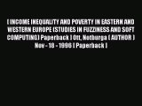 Read [ INCOME INEQUALITY AND POVERTY IN EASTERN AND WESTERN EUROPE (STUDIES IN FUZZINESS AND