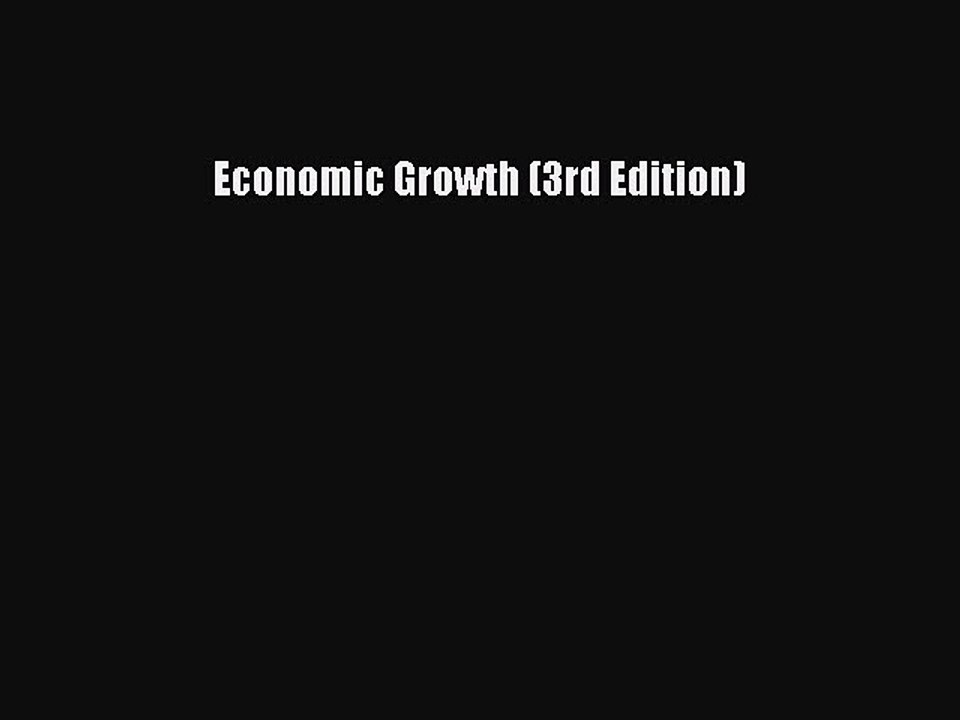 Read Economic Growth (3rd Edition) Ebook Free