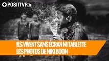 Ils vivent sans écran ni tablette. Les photos de Niki Boon.