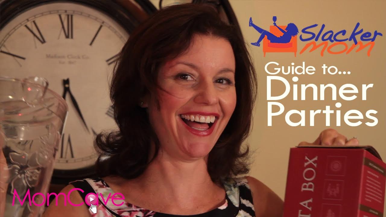 How to Throw a Dinner Party | SLACKER MOM's Guide to Dinner Parties | MomCave Funny Moms Host Dinner