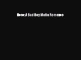 Download Hero: A Bad Boy Mafia Romance Ebook Free