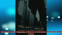 READ book  When the Lights Went Out A History of Blackouts in America MIT Press Full Free