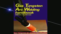 DOWNLOAD FREE Ebooks  Gas Tungsten Arc Welding Handbook Full Ebook Online Free