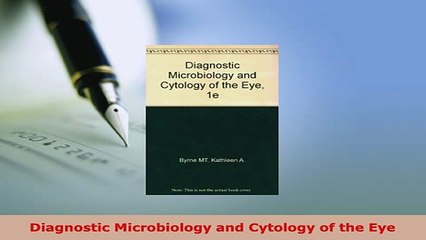 Download 'Diagnostic Microbiology & Cytology of the Eye' PDF 📘 – Read Online Now