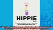 READ book  Hippie Inc The Misunderstood Subculture that Changed the Way We Live and Generated READ ONLINE