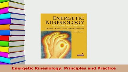 PDF  Energetic Kinesiology Principles and Practice  EBook