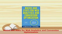 PDF  Maths and Stats for Web Analytics and Conversion Optimization Download Online