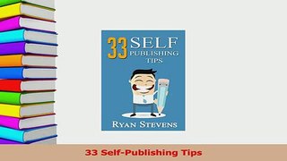 Read  33 SelfPublishing Tips Ebook Free