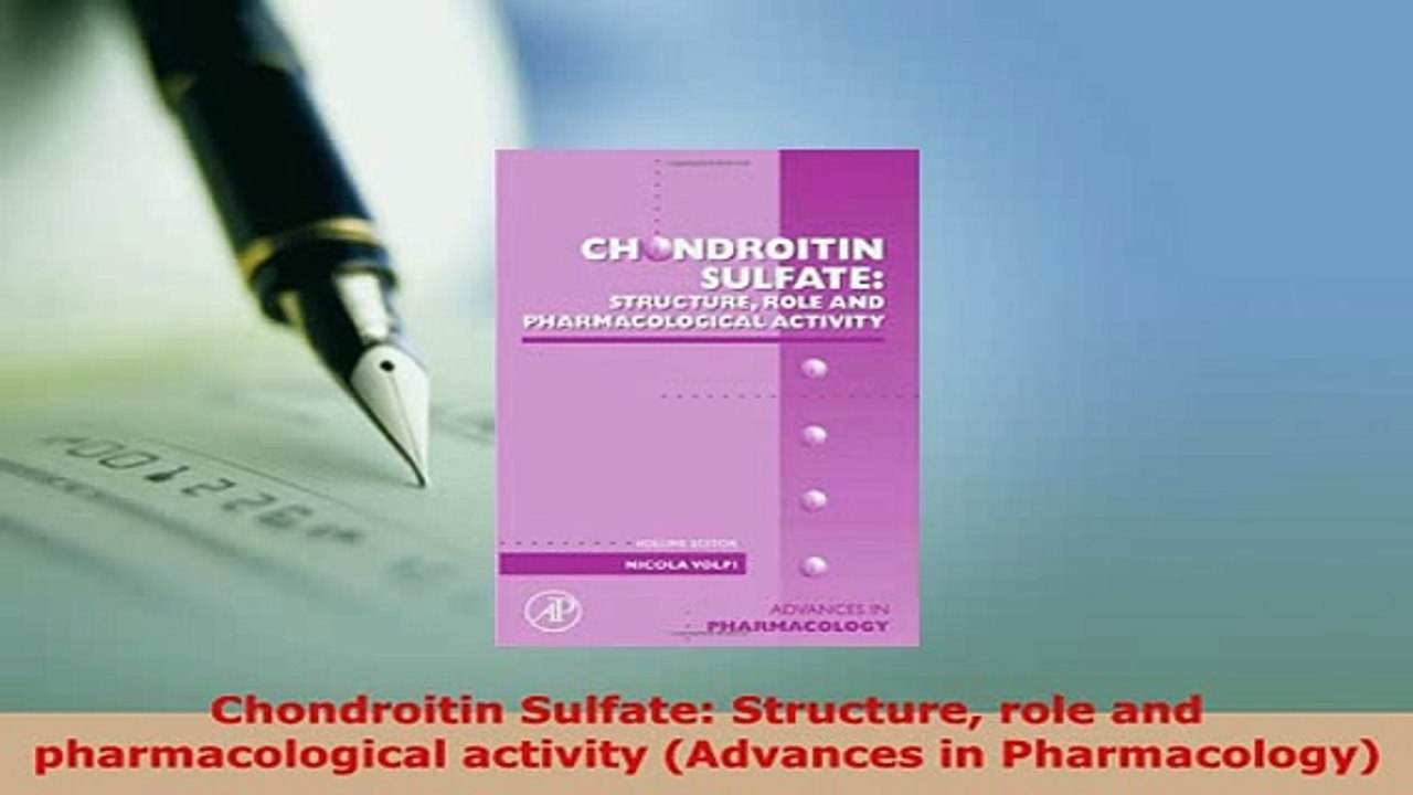 Download  Chondroitin Sulfate Structure role and pharmacological activity Advances in  Read Online