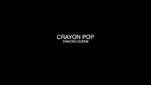 Crayon PopNew Single  Dancing Queen  2012 10 26 Comeback!! hip hop wired,hip hop music