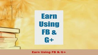 PDF  Earn Using FB  G Download Full Ebook