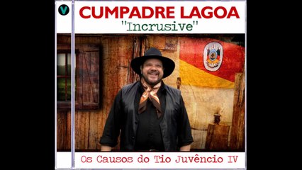 Cumpadre Lagoa 24 - Conjuminâncias Filosóficas do Tio Juvêncio (Os Causos do Tio Juvêncio IV)