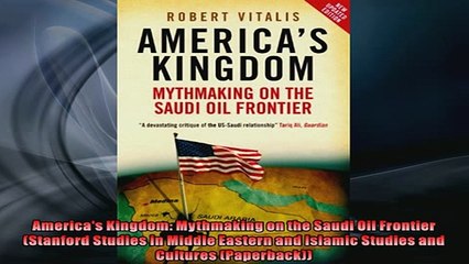 READ book  Americas Kingdom Mythmaking on the Saudi Oil Frontier Stanford Studies in Middle READ ONLINE