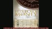 Enjoyed read  A History of Money From Ancient Times to the Present Day