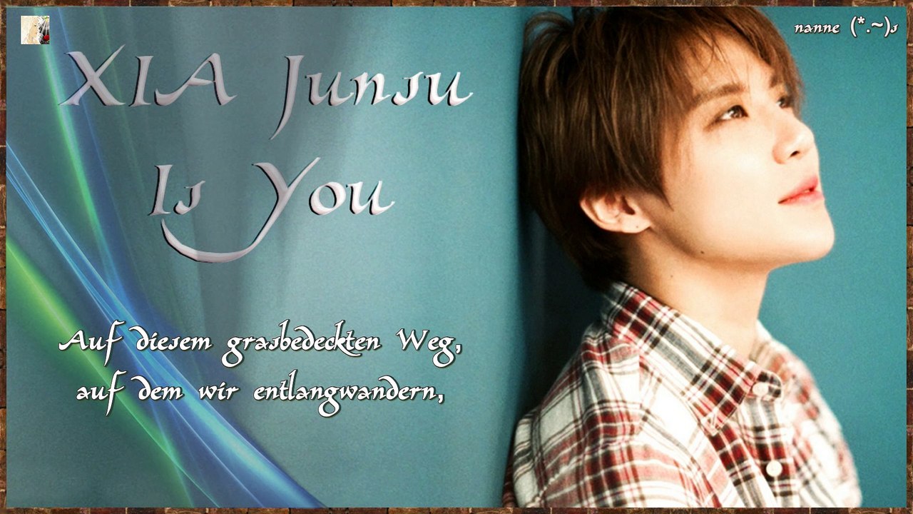 XIA Junsu - ..Is You k-pop [german Sub]