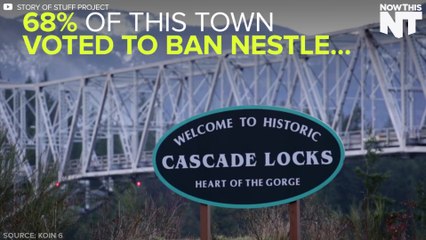 Small Town In Oregon Bans Nestle From Bottling Their Water