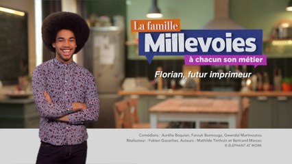 La Famille Millevoies, à chacun son métier : Florian, futur imprimeur