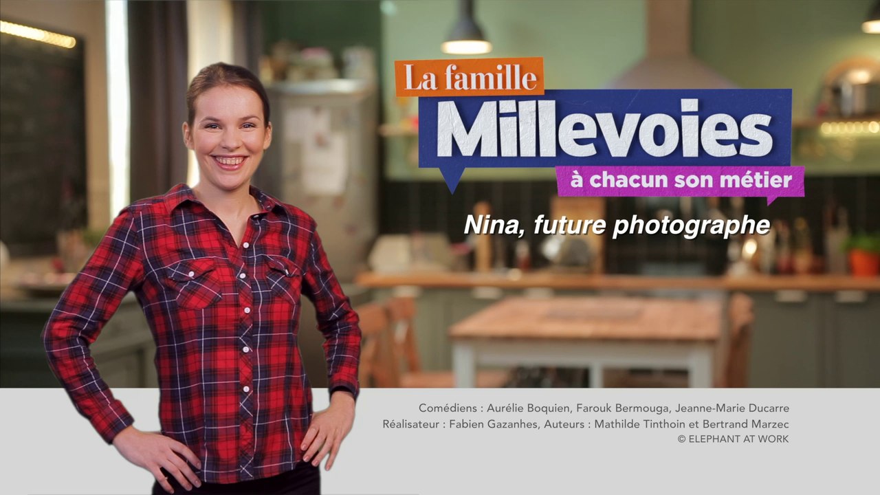 La Famille Millevoies, à chacun son métier : Nina, future photographe