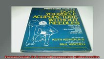 Free Full PDF Downlaod  Pressure points Do it yourself acupuncture without needles Full Free