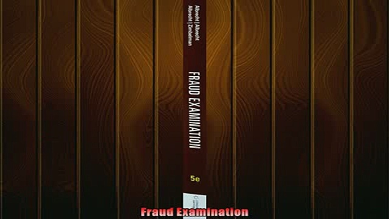 READ THE NEW BOOK   Fraud Examination  FREE BOOOK ONLINE