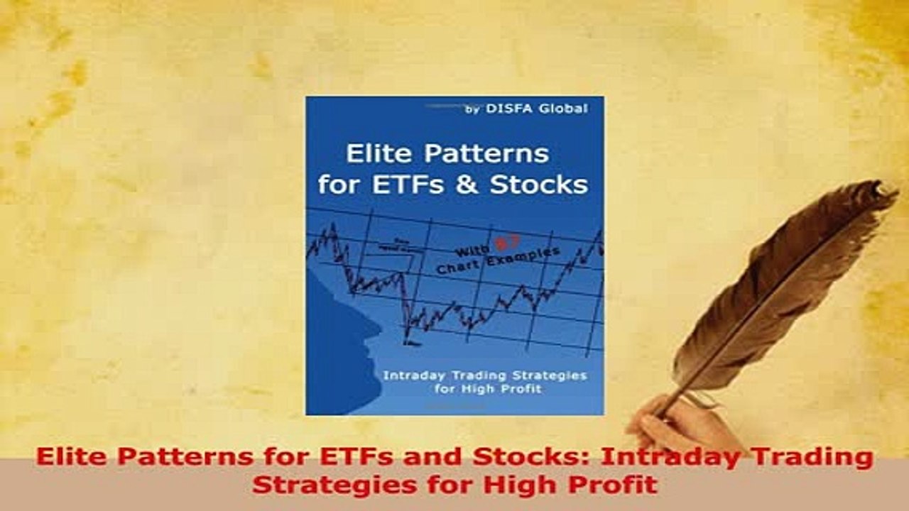 PDF  Elite Patterns for ETFs and Stocks Intraday Trading Strategies for High Profit Download Full Ebook