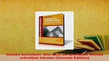 PDF  Ebooks Schreiben Wie auch Sie profitable Ebooks schreiben können German Edition Download Online