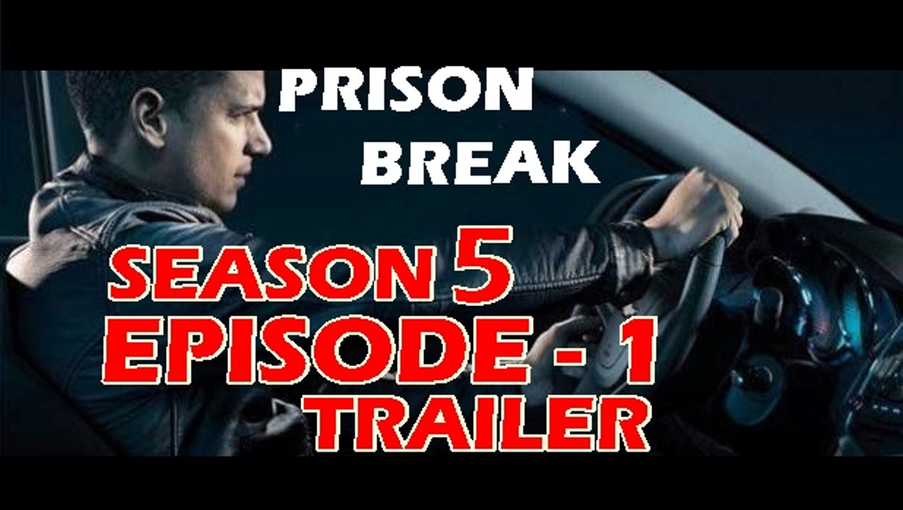 Prison Break - Season 5  Episode 1 Trailer -2016-2017